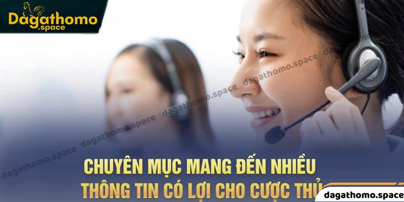 Chuyên mục mang đến nhiều thông tin có lợi cho cược thủ