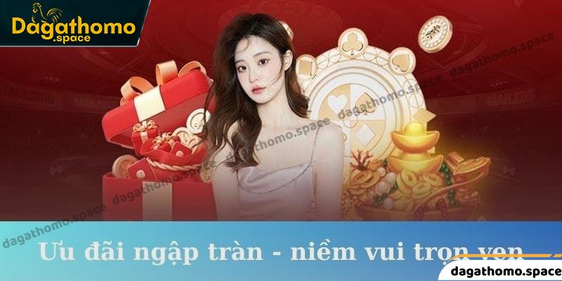 Ưu đãi ngập tràn - niềm vui trọn vẹn