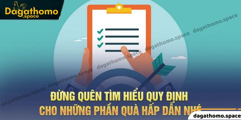 Đừng quên tìm hiểu quy định cho những phần quà hấp dẫn nhé