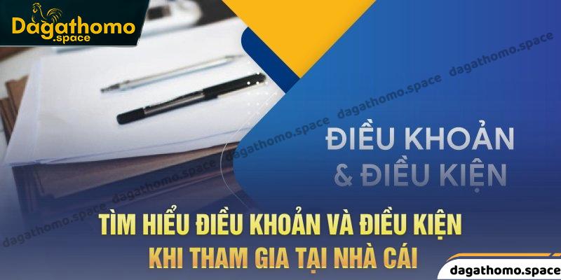 Tìm hiểu điều khoản và điều kiện khi tham gia tại nhà cái