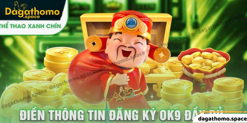 Đăng ký OK9 để nhận thưởng rầm rộ