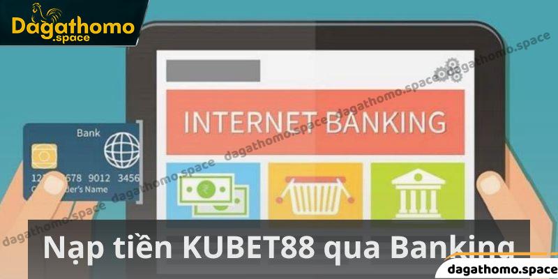 Hướng dẫn nạp tiền KUBET88 qua QR Code